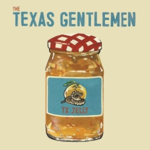 Texas Gentlemen The - Tx Jelly (Marmalade Orange Vinyl) in the group VINYL / Country,Pop-Rock at Bengans Skivbutik AB (2538874)