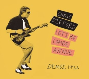 Difford Chris - Let's Be Combe Avenue..Demos 1972 in the group CD / Pop at Bengans Skivbutik AB (2538905)