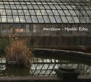 Merzbow - Hyakki Echo in the group CD / Rock at Bengans Skivbutik AB (2538988)