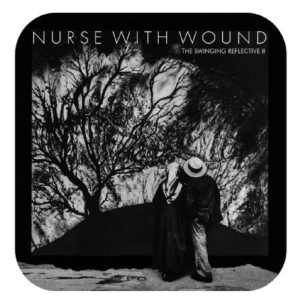 Nurse With Wound - Swinging Reflective in the group CD / Rock at Bengans Skivbutik AB (2538989)