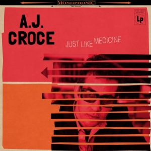 Croce A.J. - Just Like Medicine in the group CD / Rock at Bengans Skivbutik AB (2540313)