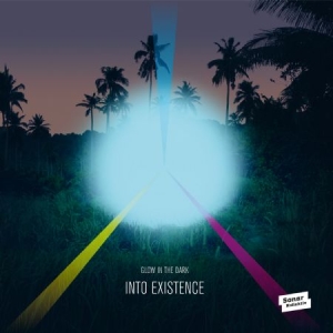 Glow In The Dark - Into Existence in the group VINYL / Pop at Bengans Skivbutik AB (2540370)