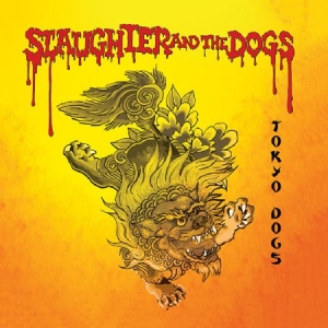 Slaughter And The Dogs - Tokyo Dogs in the group VINYL / Pop-Rock at Bengans Skivbutik AB (2540416)