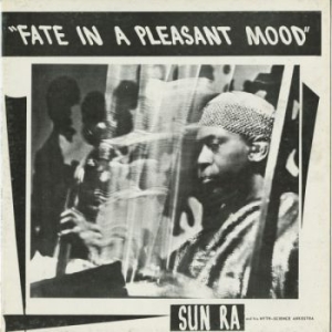 Sun Ra - Fate In A Pleasant Mood in the group CD / Jazz at Bengans Skivbutik AB (2540469)