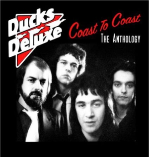 Ducks Deluxe - Coast To Coast: The Anthology in the group CD / Pop-Rock at Bengans Skivbutik AB (2542402)