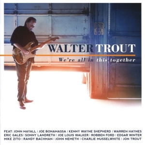 Walter Trout - We're All In This Together in the group CD / Blues,Jazz,Pop-Rock at Bengans Skivbutik AB (2543477)