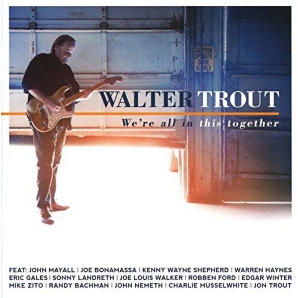 Walter Trout - We're All In This Together in the group CD / Jazz/Blues at Bengans Skivbutik AB (2543477)