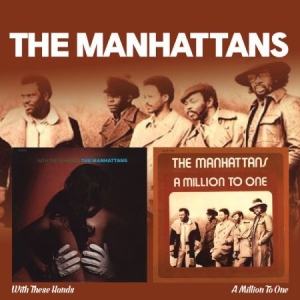 Manhattans - With These Hands/A Million To One in the group CD / RNB, Disco & Soul at Bengans Skivbutik AB (2543969)