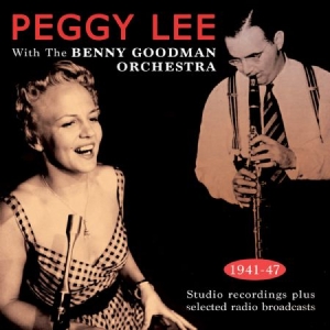 Peggy Lee - With Benny Goodman Orchestra 1941-4 in the group CD / Jazz at Bengans Skivbutik AB (2543977)