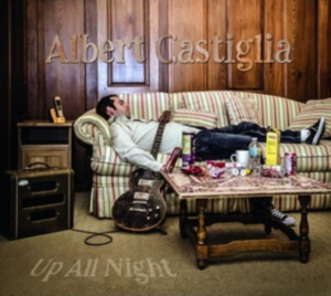 Castiglia Albert - Up All Night in the group CD / Pop-Rock,RnB-Soul at Bengans Skivbutik AB (2545470)