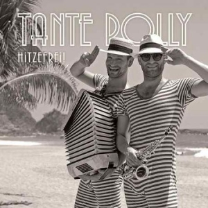Tante Polly - Hitzefrei in the group CD / New releases / Rock at Bengans Skivbutik AB (2545561)