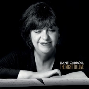 Carroll Liane - Right To Love in the group CD / Jazz/Blues at Bengans Skivbutik AB (2545608)