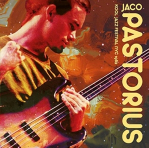 Pastorius Jaco - Kool Jazz Festival Nyc 1982 in the group CD / Jazz at Bengans Skivbutik AB (2545615)