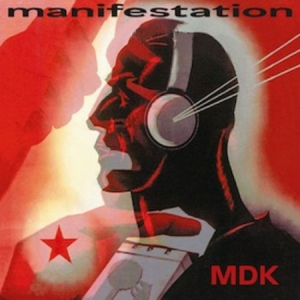 Mdk (Mekanik Destrüktiw Komandöh) - Manifestation in the group CD / Rock at Bengans Skivbutik AB (2546742)