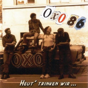 Oxo 86 - Heut' Trinken Wir in the group VINYL / Rock at Bengans Skivbutik AB (2546822)
