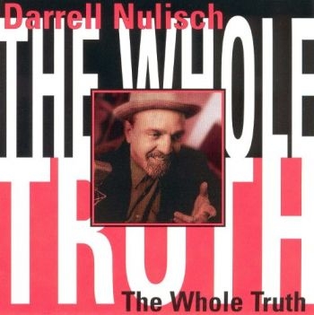 Nulisch Darrel - Whole Truth in the group CD / Bestsellers at Bengans Skivbutik AB (2546880)
