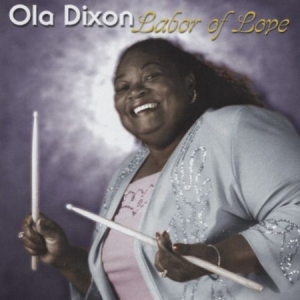 Dixon Ola - Labor Of Love in the group CD / Jazz/Blues at Bengans Skivbutik AB (2546881)