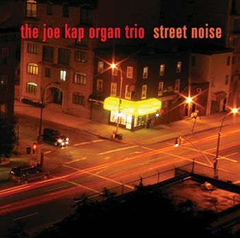 Kap Joe/Organ Trio - Street Noise in the group CD / Bestsellers at Bengans Skivbutik AB (2546890)