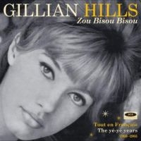 Hills Gillian - Zou Bisou Bisou: Tout En Francais T in the group CD / Pop-Rock at Bengans Skivbutik AB (2547717)