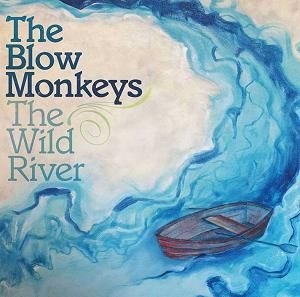 Blow Monkeys - Wild River in the group CD / Pop at Bengans Skivbutik AB (2547740)