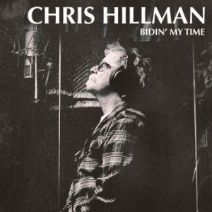 Hillman Chris - Bidin' My Time in the group CD / Country at Bengans Skivbutik AB (2547748)