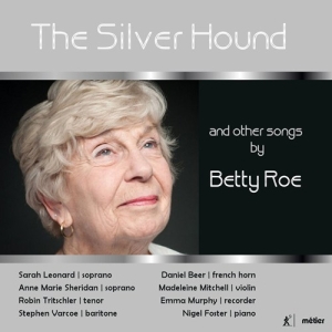 Roe Betty - The Silver Hound And Other Songs By in the group Externt_Lager /  at Bengans Skivbutik AB (2548273)