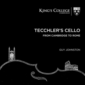 Various - Tecchler's Cello: From Cambridge To in the group Externt_Lager /  at Bengans Skivbutik AB (2548328)