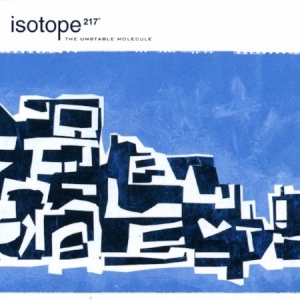 Isotope 217 - Unstable Molecule in the group VINYL / Rock at Bengans Skivbutik AB (2549063)
