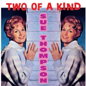 Thompson Sue - Two Of A Kind in the group CD / Pop at Bengans Skivbutik AB (2549088)