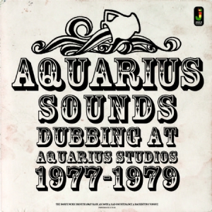 AQUARIUS SOUNDS - DUBBING AT AQUARIUS STUDIOS 77-79 in the group CD / Reggae at Bengans Skivbutik AB (2549101)