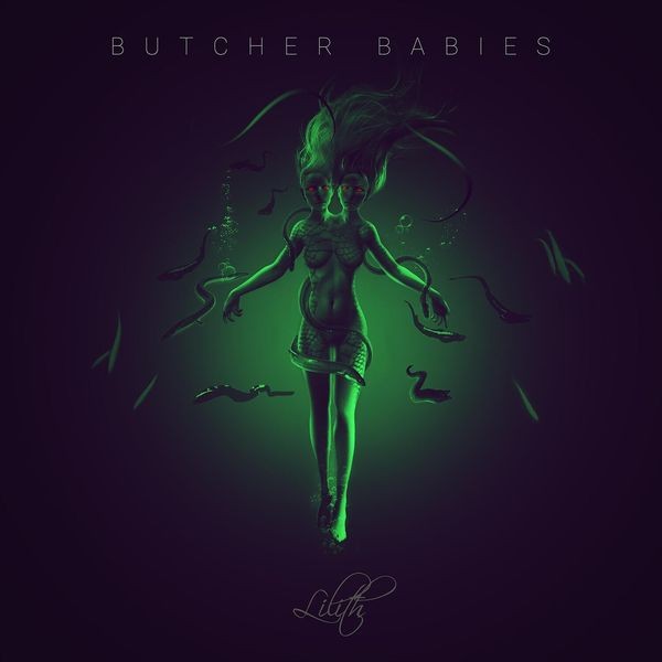 Butcher Babies - Lilith in the group CD / Hårdrock/ Heavy metal at Bengans Skivbutik AB (2549562)