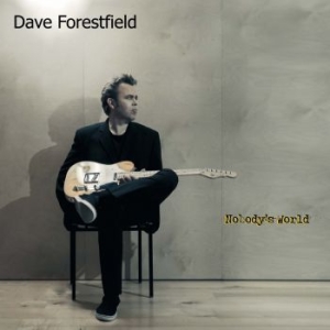 Dave Forestfield - Nobody's World in the group CD / Upcoming releases / Rock at Bengans Skivbutik AB (2551338)
