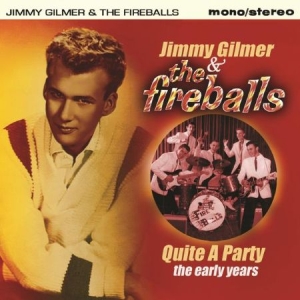 Gilmer Jimmy & The Fireballs - Quite A Party - Early As & Bs in the group CD / Rock at Bengans Skivbutik AB (2551366)