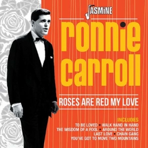 Carroll Ronnie - Roses Are Red My Love in the group CD / Pop-Rock at Bengans Skivbutik AB (2551367)