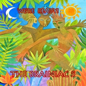 Brainiac 5 - We're Ready in the group CD / Rock at Bengans Skivbutik AB (2551379)