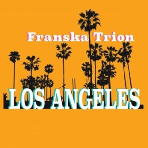 Franska Trion - Los Angeles in the group VINYL / Pop-Rock at Bengans Skivbutik AB (2551621)