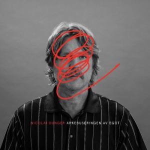 Nicolai Dunger - Arkebuseringen Av Egot (Röd Vinyl) in the group VINYL / Pop-Rock at Bengans Skivbutik AB (2551622)