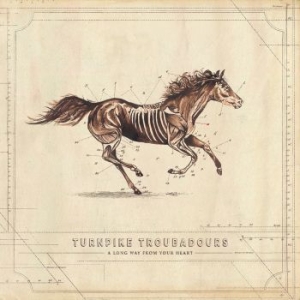 Turnpike Troubadours - A Long Way From Your Heart in the group CD / Country at Bengans Skivbutik AB (2551681)