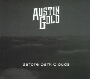 Gold Austin - Before Dark Clouds in the group CD / Rock at Bengans Skivbutik AB (2551722)