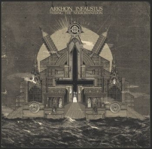 Arkhon Infastus - Passing The Nekromanteion in the group CD / Hårdrock at Bengans Skivbutik AB (2552673)