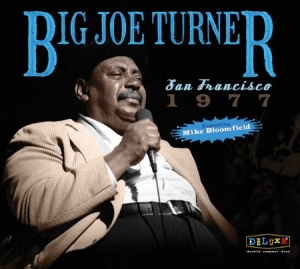Turner Big Joe - San Francisco 1977 in the group CD / Upcoming releases / Children music at Bengans Skivbutik AB (2553170)