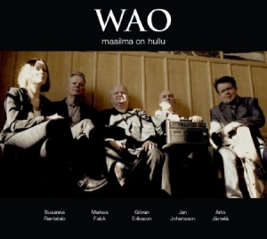 Wao - Maailma On Hullu - Världen Är Galen in the group CD / Elektroniskt,World Music at Bengans Skivbutik AB (2553283)