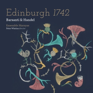 Barsanti Francesco Handel G P - Edinburgh 1742: Barsanti & Handel in the group Externt_Lager /  at Bengans Skivbutik AB (2556708)