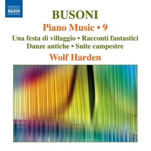Busoni Ferruccio - Piano Music, Vol. 9 in the group Externt_Lager /  at Bengans Skivbutik AB (2556965)