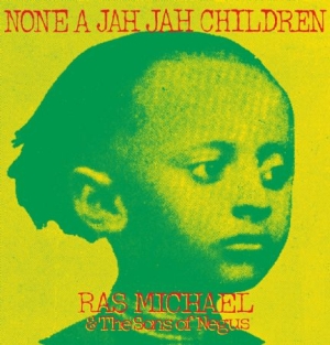 Michael Ras & Sons Of Negus - None A Jah Jah Children in the group VINYL / Reggae at Bengans Skivbutik AB (2557247)