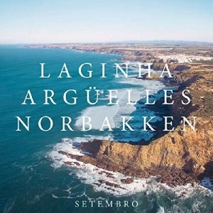 Laginha Arguelles & Norbakken - Setembro in the group CD / Jazz at Bengans Skivbutik AB (2557334)
