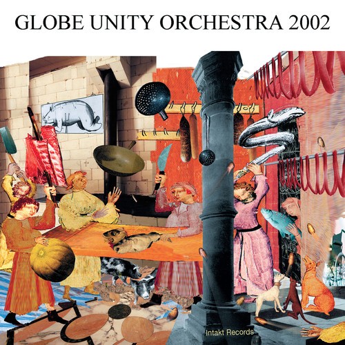 Globe Unity Orchestra - Globe Unity 2002 in the group CD / Jazz/Blues at Bengans Skivbutik AB (2557348)