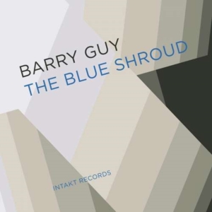 Barry Guy & Blue Shroud Band - The Blue Shroud in the group OTHER / Övrigt /  at Bengans Skivbutik AB (2557516)