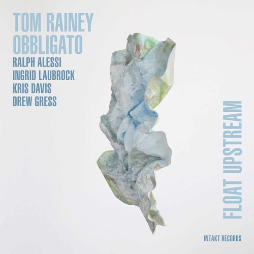 Tom Rainey Obbligato - Float Upstream in the group CD / Jazz/Blues at Bengans Skivbutik AB (2557540)