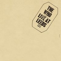 The Who - Live At Leeds (Vinyl) i gruppen ÖVRIGT / Startsida Vinylkampanj hos Bengans Skivbutik AB (2560403)